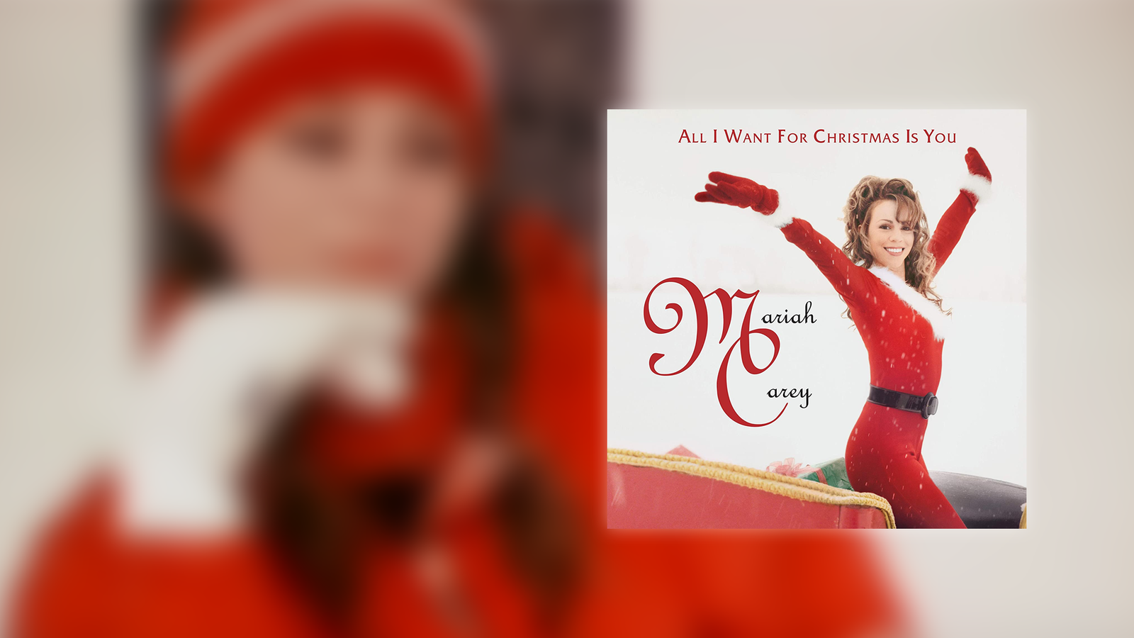 Mariah Carey "All I Want For Christmas Is You"