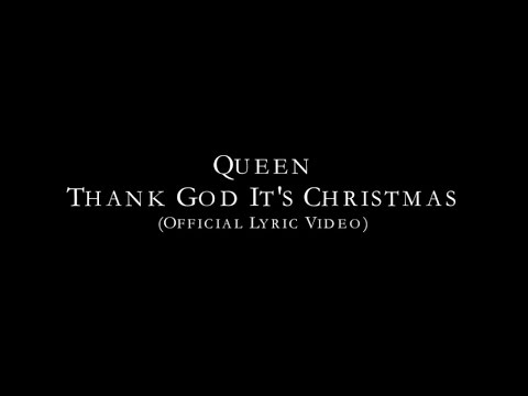Queen - Thank God It's Christmas (Official Lyric Video)